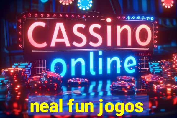 neal fun jogos